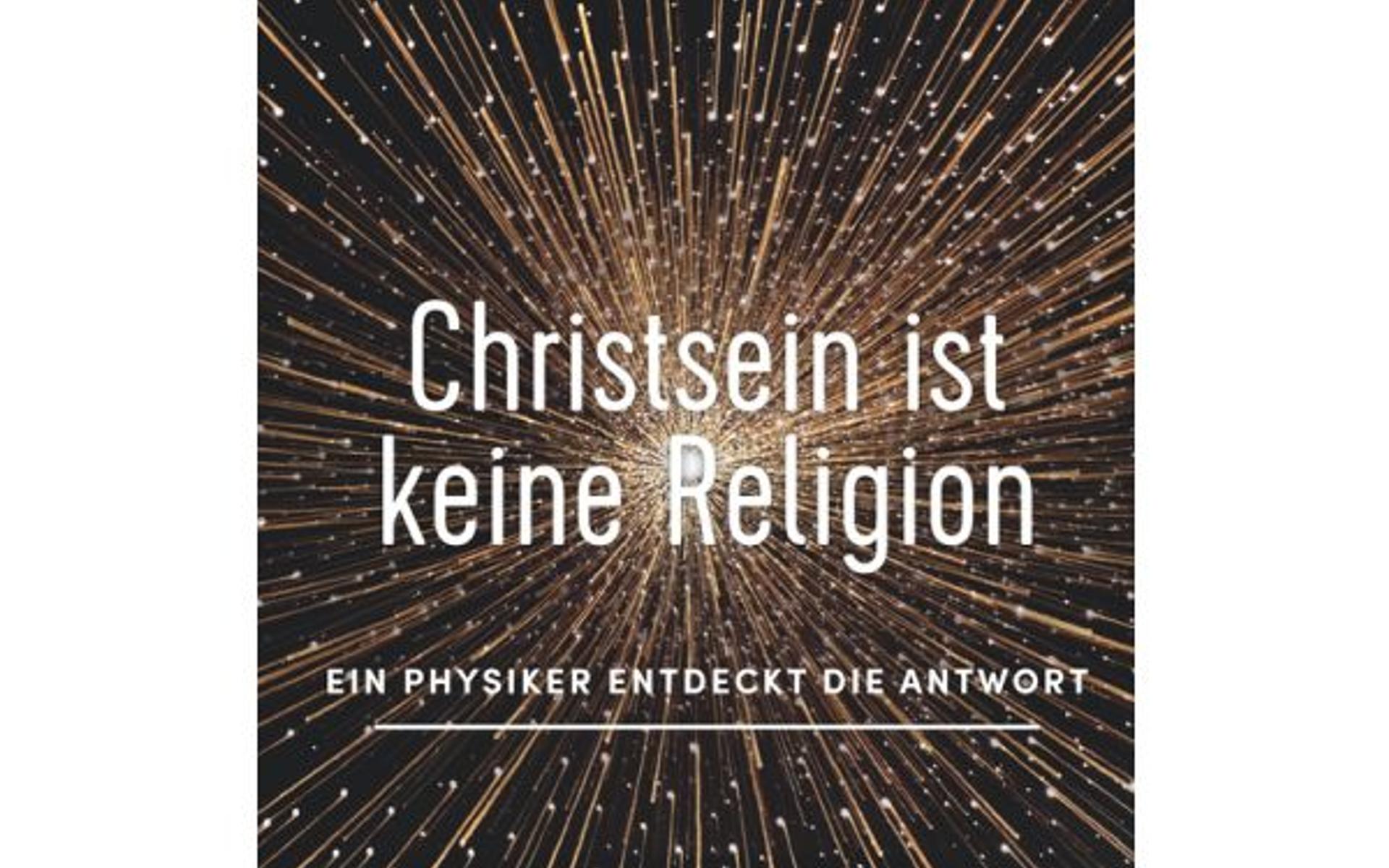 Buchover «Christsein ist keine Religion»